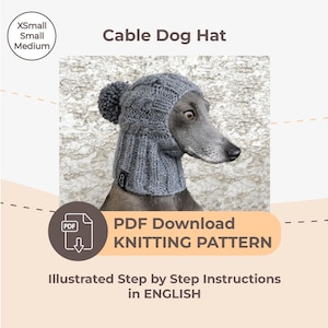 May include: A grey knitted dog hat with a cable pattern. The hat is on a dog's head. The image includes the text "Cable Dog Hat", "PDF Download", "KNITTING PATTERN", and "Illustrated Step by Step Instructions in ENGLISH".