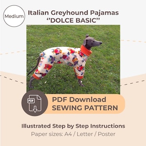 Peut inclure: Un patron de couture PDF pour pyjama d'italiens Greyhound, mettant en scène un chien portant le pyjama dans une pose amusante. Le patron est intitulé "DOLCE BASIC" et comprend des instructions illustrées étape par étape. Le patron est disponible en tailles A4, Letter et Poster.