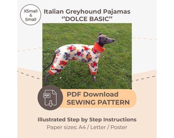 DOWNLOAD SEWING PATTERN / Italian Greyhound Pajamas - sizes XSmall and Small / Paper sizes: A4 - Letter - Poster