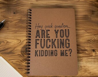 Snarky, Funny Blank Note book/ Kraft Notebook / Journal