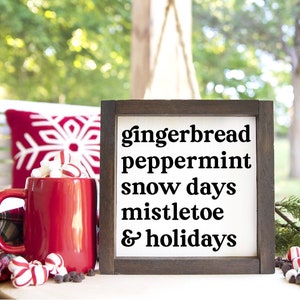 Gingerbread Peppermint Snow Days  Mistletoe Holidays Christmas Things Sign Holiday Decor Christmas Wall Decor Winter Mantel Decor