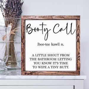 Booty Call Framed Wooden Sign: Funny Kids Bathroom Decor