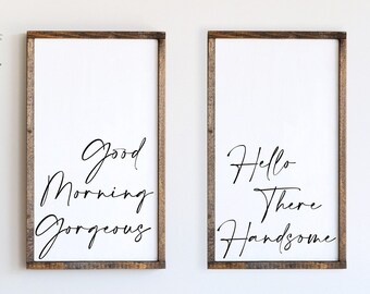 Good Morning Gorgeous, Hello There Handsome Framed Sign Set, Farmhouse Bedroom Decor