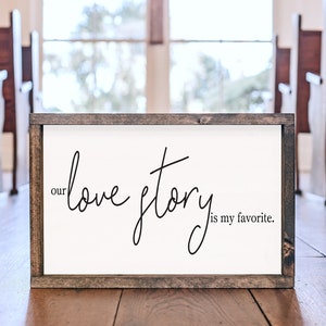 Framed Wood Sign: Our Love Story - Master Bedroom Decor