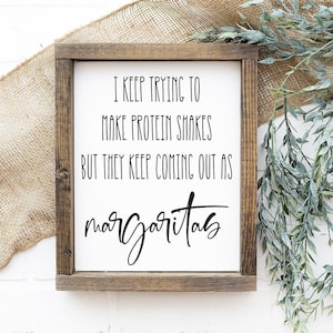 Funny Margarita Kitchen Sign: Protein Shakes, Farmhouse Bar Decor