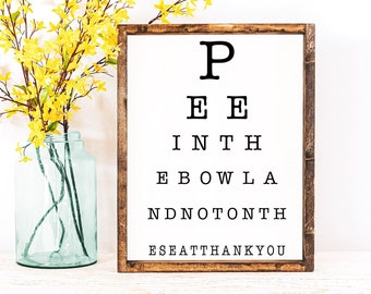 Funny Bathroom Sign: Pee in the Bowl - Farmhouse Decor
