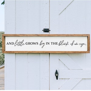 Little Grows Big In The Blink Of An Eye Sig Nursery Sign Baby Shower Gift Framed Wood Sign Sign For Above Crib Sign For Kids Room Gift