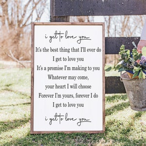 Get to Love You Wedding Gift Wedding Song Lyrics Anniversary Gift You It&#39;s The Best Thing I&#39;ll Ever Do Song Lyrics Framed Wood Sign