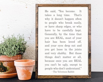 Velveteen Rabbit Quote Sign Farmhouse Decor Wedding Decor Farmhouse Wall Decor Wedding Signs Farmhouse Nursery Wall Decor