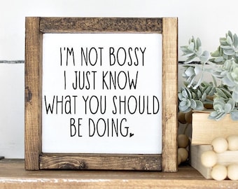 Funny Office Wood Sign: I'm Not Bossy, Humorous Office Decor
