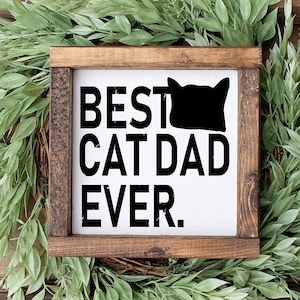 Father&#39;s Day Gift Gift for Him Cat Sign Cat Decor Gift for Cat Lover Wall Decor Office Decor Shelf Art Best Cat Dad Ever Framed Wood Sign