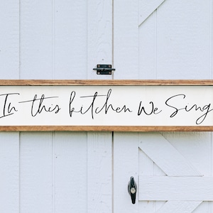 In This Kitchen We Sing Kitchen Sign Framed Wood Sign - Etsy