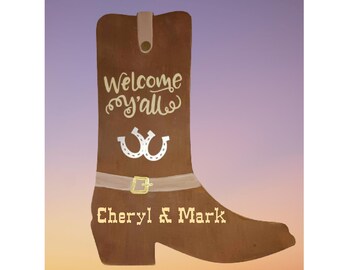 Personalized Wood Western Boot - Welcome Y'All - Wall Sign - Add first Names / Last Names / Family Name / change wording- House Warming Gift