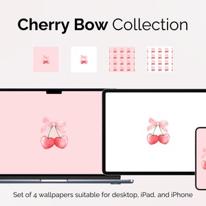 May include: A digital art collection titled "Cherry Bow Collection" featuring four wallpapers. The wallpapers display a cherry design with a pink bow, suitable for desktop, iPad, and iPhone. The image shows a laptop, tablet, and phone displaying the wallpapers.