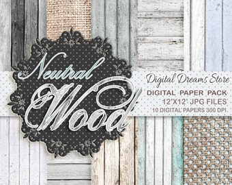 Wood Digital paper: "NEUTRAL WOOD" with background wood - neutral color - wood texture - wood scrapbooking paper - burlap paper