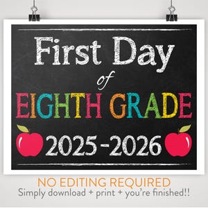 DIY Printable First Day of Eighth Grade Sign | Chalkboard Background |  Print-at-Home Instant Download, No Editing Required