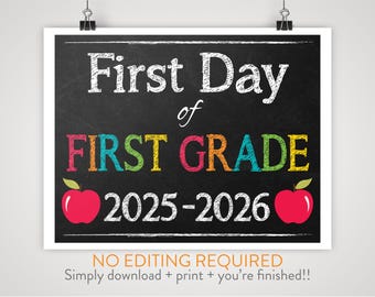 DIY Printable First Day of First Grade Sign | Chalkboard Background |  Print-at-Home Instant Download, No Editing Required