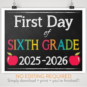 DIY Printable First Day of Sixth Grade Sign | Chalkboard Background |  Print-at-Home Instant Download, No Editing Required