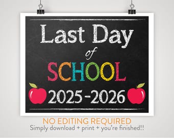 DIY Printable Last Day of School Sign | Chalkboard Background |  Print-at-Home Instant Download, No Editing Required