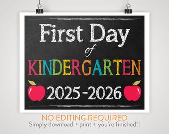 DIY Printable First Day of Kindergarten Sign | Chalkboard Background |  Print-at-Home Instant Download, No Editing Required