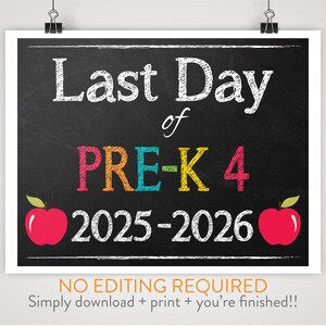 DIY Printable Last Day of Pre-K 4 School Sign | Chalkboard Background |  Print-at-Home Instant Download, No Editing Required