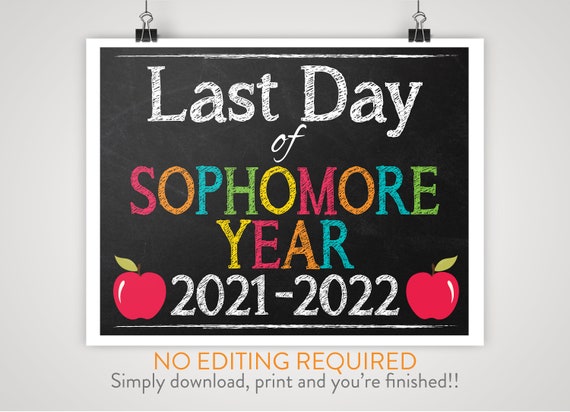 DIY Printable Last Day of Sophomore Year School Sign - Etsy