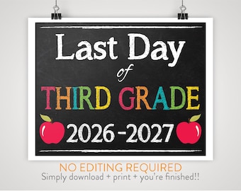 DIY Printable Last Day of Third Grade School Sign | Chalkboard Background |  Print-at-Home Instant Download, No Editing Required
