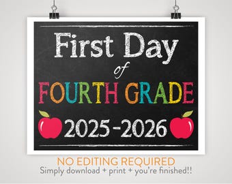 DIY Printable First Day of Fourth Grade Sign | Chalkboard Background |  Print-at-Home Instant Download, No Editing Required