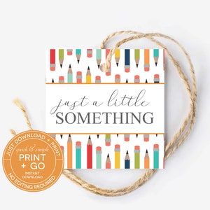 Afdrukbaar cadeaulabel 'Just a Little Something', minimalistische potloden tag voor alle gelegenheden, label voor leraar, geen bewerking vereist, gewoon downloaden en afdrukken