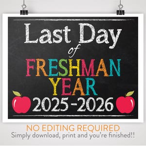 Letrero escolar imprimible para el último día del primer año, fondo de pizarra, para imprimir en casa, descarga instantánea, sin necesidad de edición.