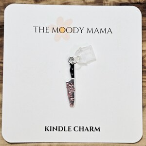 Kindle Charm, Killing It Knife Charm, Dust Plug Charm, E Reader Charm, Kindle Accessories, Bookish Gifts, Phone Charm, Thriller Reader