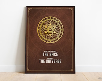 Dune poster - Whoever controls the spice controls the Universe. Art print, Wall print, Art poster, Science Fiction.