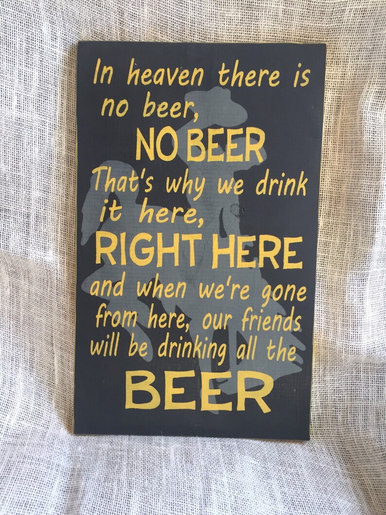 Beer Song Sign Wyoming Cowboys Beer Song in Heaven There is Etsy