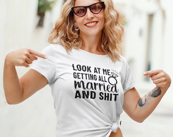 Look At Me Getting All Married - Instant Digital Download SVG PNG DXF