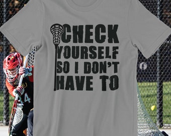 Check Yourself Lacrosse - Instant Digital Download SVG PNG