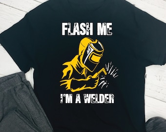 Flash Me I'm a Welder SVG DFX PNG