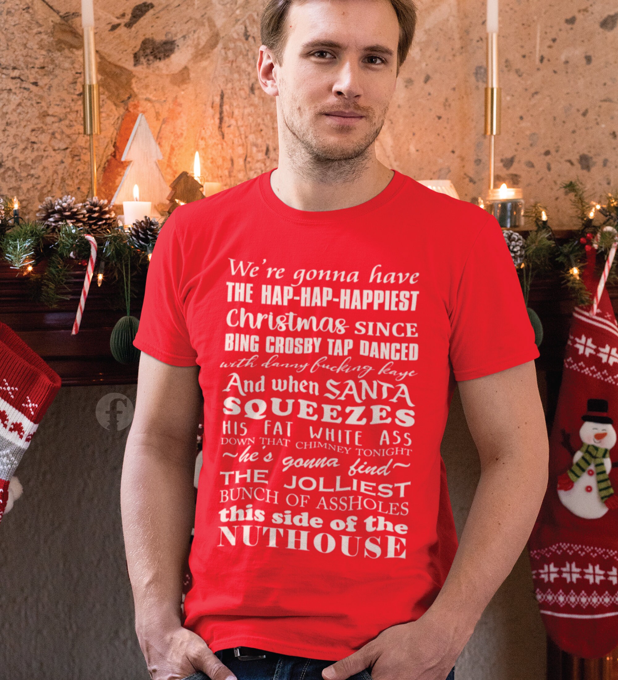 We're Gonna Have The Hap Hap Happiest Christmas T-Shirt We're Gonna Have The Hap Hap Happiest Christmas T-Shirt