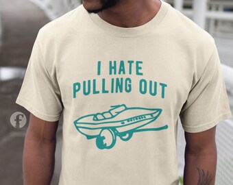 I Hate Pulling Out SVG, Boating PNG, Father&#39;s Day, Boating Shirt, Digital Download