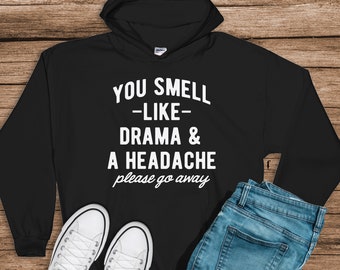 You Smell Like Drama - Instant Digital Download SVG PNG DXF