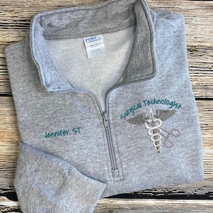 Surgical Tech Quarter Zip | Surgical Technologist Pullover | OR Sweatshirt | Surgery Tech | Surgical Team Quarter Zip | Unisex