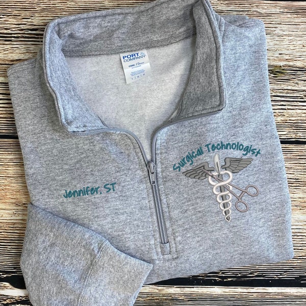 Surgical Tech Quarter Zip | Surgical Technologist Pullover | OR Sweatshirt | Surgery Tech | Surgical Team Quarter Zip | Unisex