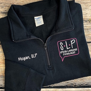 SLP Quarter Zip Sweatshirt | Speech Language Pathologist Pullover| Speech Therapist Sweatshirt