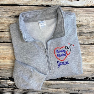 Nursing Student Quarter Zip Pullover | Nursing Student Sweatshirt | Future Nurse | Personalized Nurse Sweatshirt | Nursing Student Gift