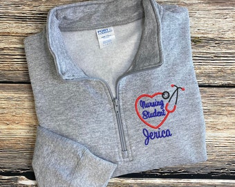 Nursing Student Quarter Zip Pullover | Nursing Student Sweatshirt | Future Nurse | Personalized Nurse Sweatshirt | Nursing Student Gift