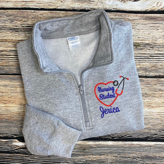 Nursing Student Quarter Zip Pullover Nursing Student Sweatshirt