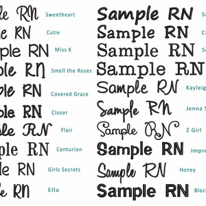 May include: A collection of 12 black and white text designs that say "Sample RN" with different font styles and names underneath each design. The names include Sweetheart, Sager, Cutie, Casual, Miss K, Schoolbook, Smell the Roses, Typewriter, Covered Grace, Kayleigh, Closer, Jenna Sue, Flair, Z Girl, Centurion, Impress, Girls Secrets, Honey, Ella, and Block.