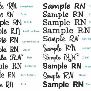 May include: A collection of 12 black and white text designs that say "Sample RN" with different names underneath each design. The names are: Sweetheart, Sager, Cutie, Casual, Miss K, Schoolbook, Smell the Roses, Typewriter, Covered Grace, Kayleigh, Closer, Jenna Sue, Flair, Z Girl, Centurion, Impress, Girls Secrets, Honey, Ella, and Block.