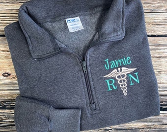 Nurse Pullover | RN Pullover | Personalized Nurse Sweatshirt | RN Zip Sweatshirt | Nurse Quarter Zip | Nurse Gifts | Nurse Graduation Gift