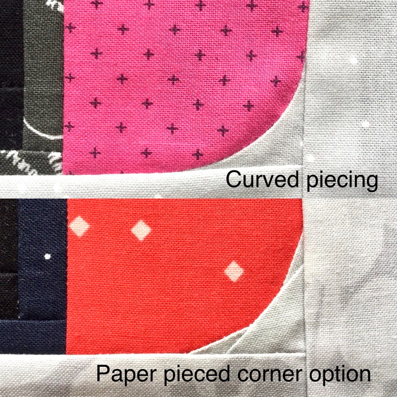 May include: Two fabric samples showing two different methods for sewing curved corners. The top sample shows a curved corner sewn with curved piecing. The bottom sample shows a curved corner sewn with paper piecing. The text "Curved piecing" is written below the top sample and the text "Paper pieced corner option" is written below the bottom sample.