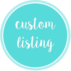 May include: A turquoise blue circle with a white outline and the text "custom listing" in white.